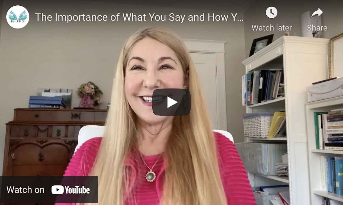 the-importance-of-what-you-say-and-how-you-say-it-eq-i-coach